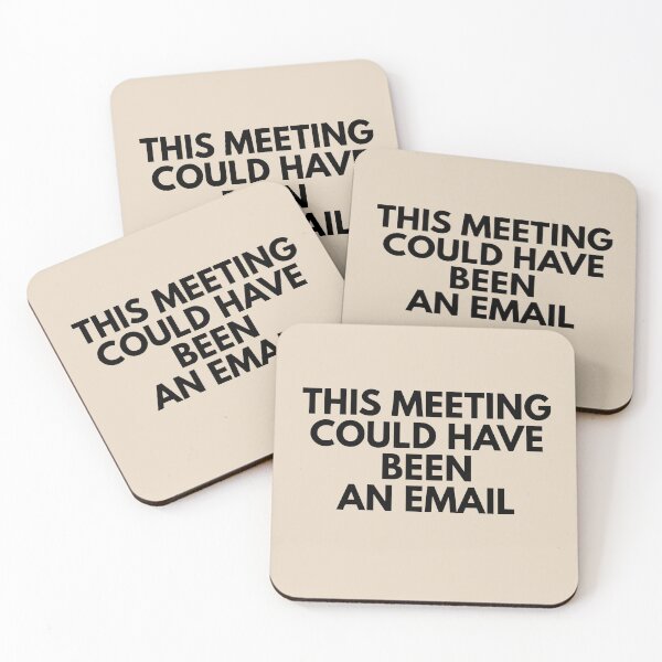 Item preview, This Meeting Could Have Been An Email  designed and sold by ArtisanPrintHk.