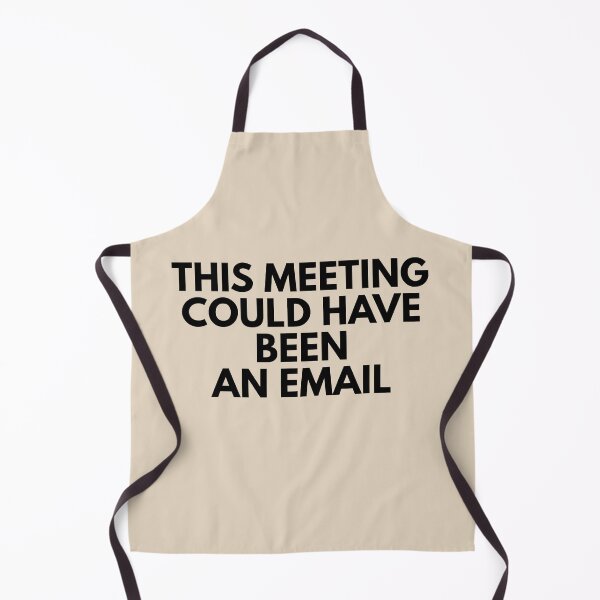 Item preview, This Meeting Could Have Been An Email designed and sold by ArtisanPrintHk.