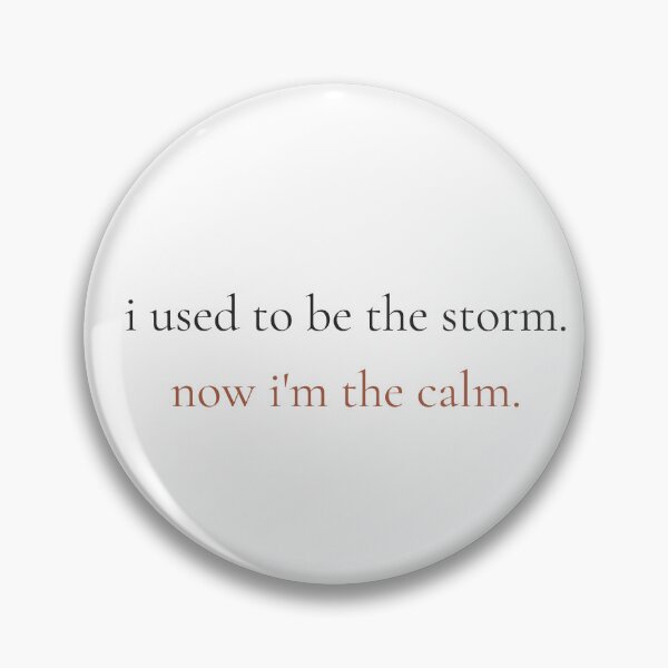 Item preview, I Used To Be The Storm Now I'm The Calm - Minimalist Transformation Quote Shirt designed and sold by DaysLoading.
