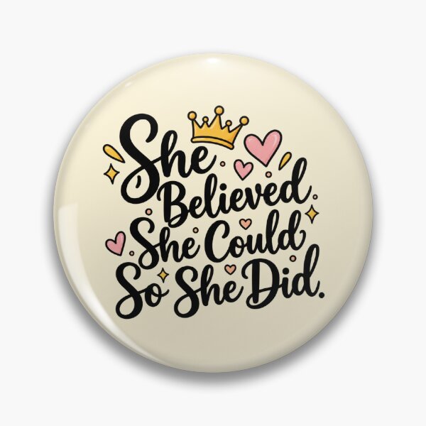 Item preview, She Believed She Could So She Did – Crown & Hearts designed and sold by StickyDelights.