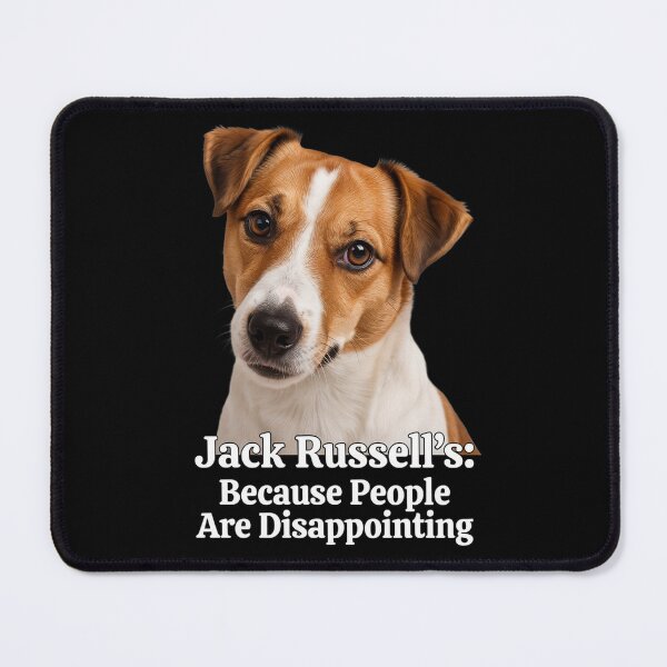 Item preview, Jack Russell Dog Owner IJack Russell’s: Because People Are Disappointing Art Design designed and sold by fantasticdesign.