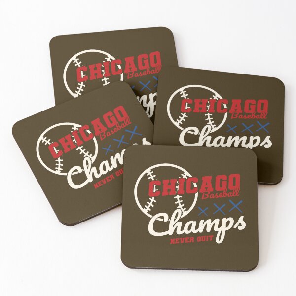 Item preview, Chicago Baseball Champs Never Quit designed and sold by MASMUS27.