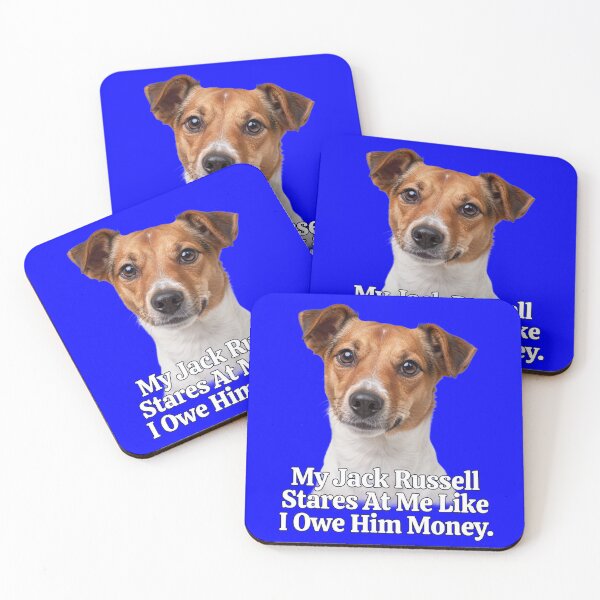 Item preview, Jack Russell Dog Owner My Jack Russell Stares At Me Like I Owe Him Money Art Design designed and sold by fantasticdesign.