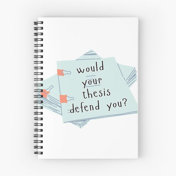 Item preview, Would your thesis defend you? designed and sold by TheWaterBirds.