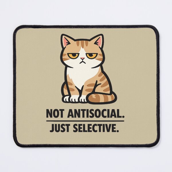 Item preview, Not antisocial – just a picky cat designed and sold by NorthPeak Studio.