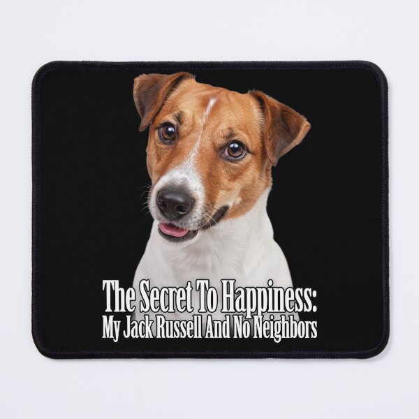 Item preview, Jack Russell Dog Owner The Secret To Happiness: My Jack Russell And No Neighbors designed and sold by fantasticdesign.