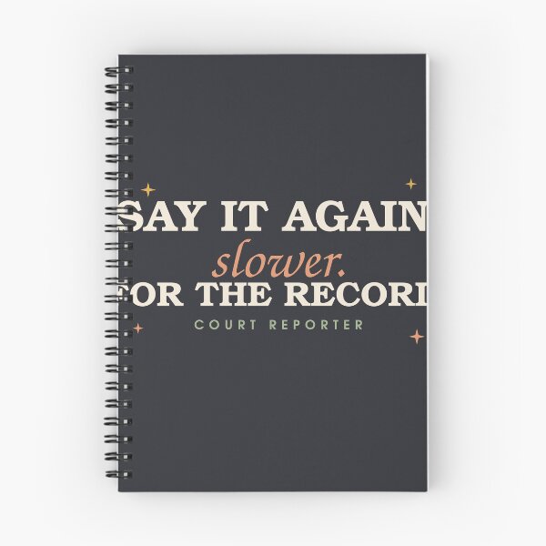 Item preview, Say It Again Slower For The Record — Funny Court Reporter designed and sold by SlowMadeShelf.