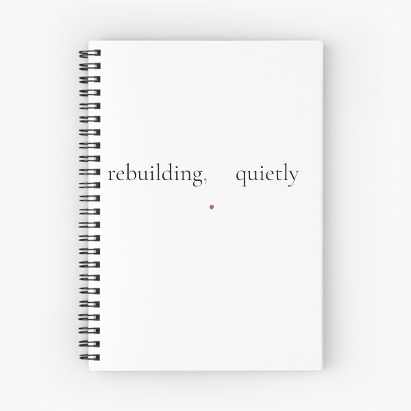 Item preview, Rebuilding Quietly - Minimalist Mental Health Awareness Quote Shirt designed and sold by DaysLoading.