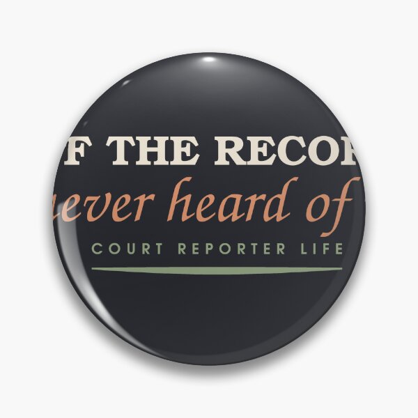Item preview, Off The Record Never Heard Of It — Court Reporter Humor designed and sold by SlowMadeShelf.