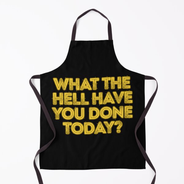 Item preview, What The Hell Have You Done Today? designed and sold by Peter Stawicki.