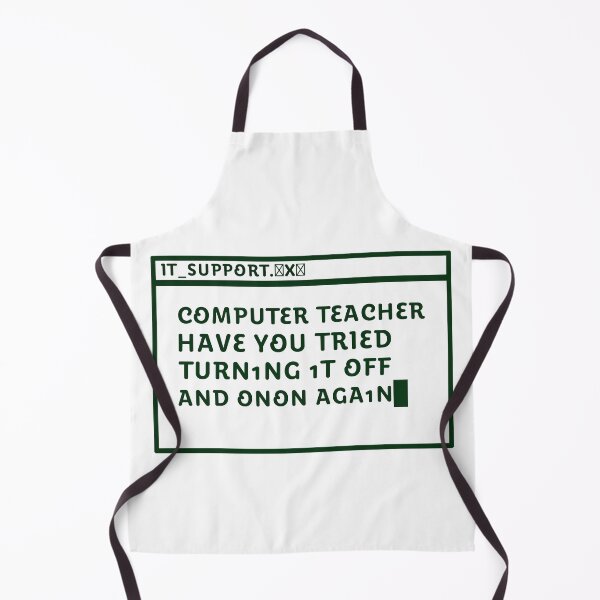 Item preview, Back to school Computer Teacher Have You Tried Turning It Off And On Again designed and sold by Uglyandcute.