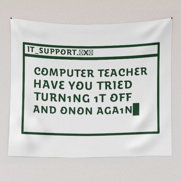 Item preview, Back to school Computer Teacher Have You Tried Turning It Off And On Again designed and sold by Uglyandcute.