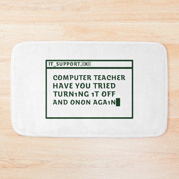 Item preview, Back to school Computer Teacher Have You Tried Turning It Off And On Again designed and sold by Uglyandcute.