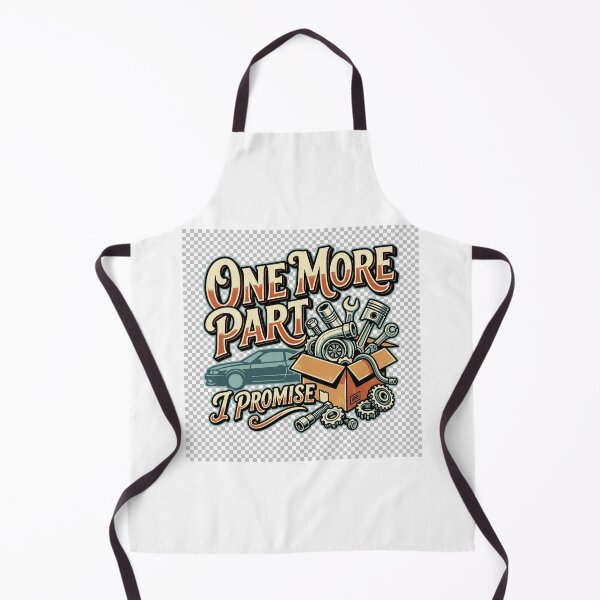 Item preview, One More Part I Promise | Funny Project Car Enthusiast designed and sold by slynamite.