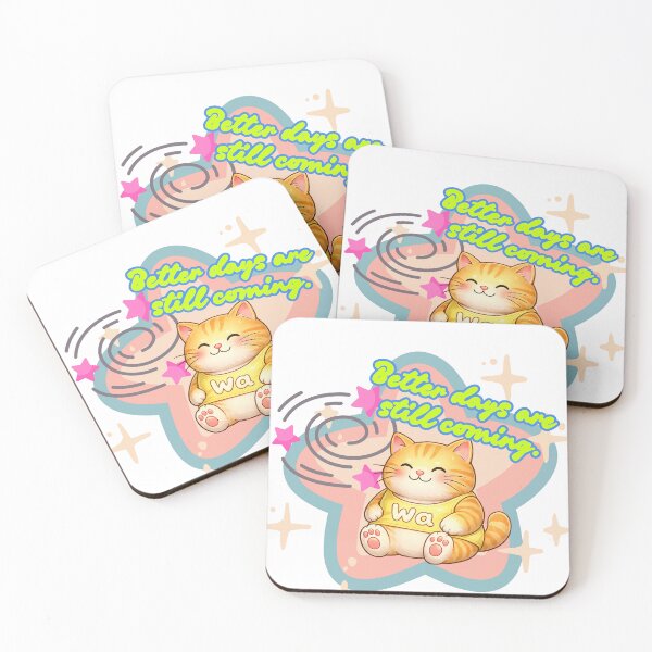 Item preview, Better Days Are Still Coming – Kawaii Tabby Cat designed and sold by Wawa5656.