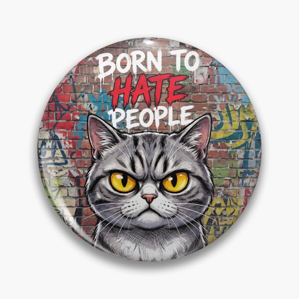 Item preview, Born to Hate People – Funny Grumpy Cat Introvert Humor 2 designed and sold by WordPlayStudio.