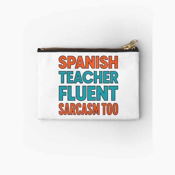 Item preview, Back to school Spanish Teacher Fluent In Sarcasm Too | Funny Language Teacher designed and sold by Uglyandcute.