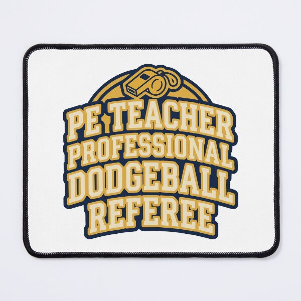 Item preview, Back to school PE Teacher Professional Dodgeball Referee | Funny Gym Teacher designed and sold by Uglyandcute.