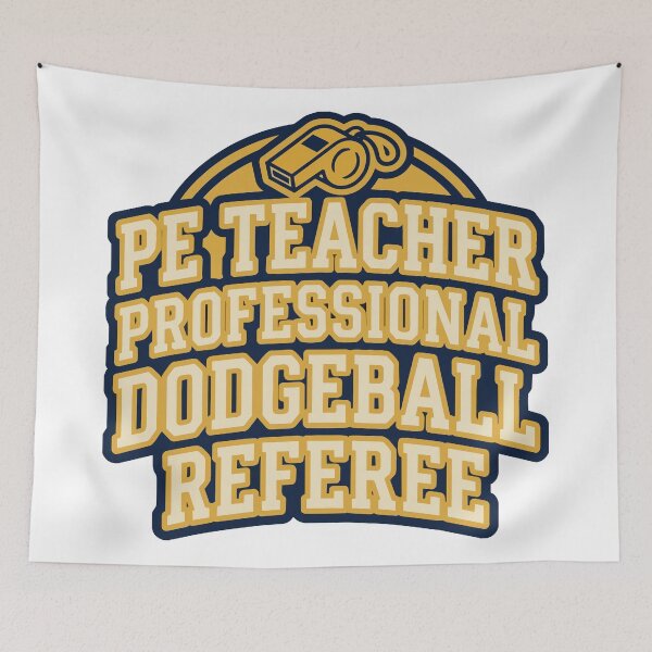 Item preview, Back to school PE Teacher Professional Dodgeball Referee | Funny Gym Teacher designed and sold by Uglyandcute.