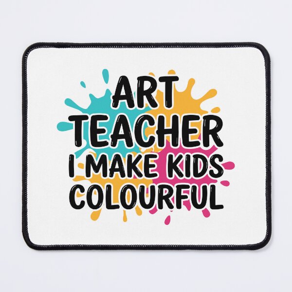 Item preview, Back to school Art Teacher I Make Kids Colourful | Funny Creative Teacher designed and sold by Uglyandcute.