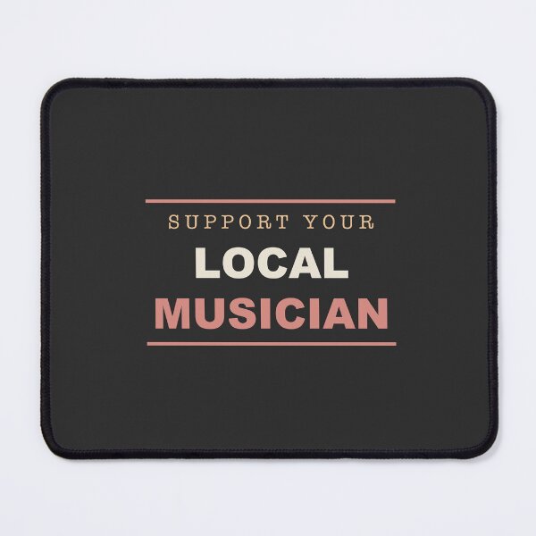 Item preview, Support Your Local Musician - Musician designed and sold by RetroThreadWorks.