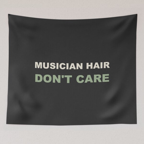 Item preview, Musician Hair Don't Care - Musician designed and sold by RetroThreadWorks.