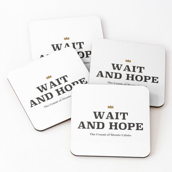 Item preview, Wait and Hope Count of Monte Cristo Quote designed and sold by Power Designs.