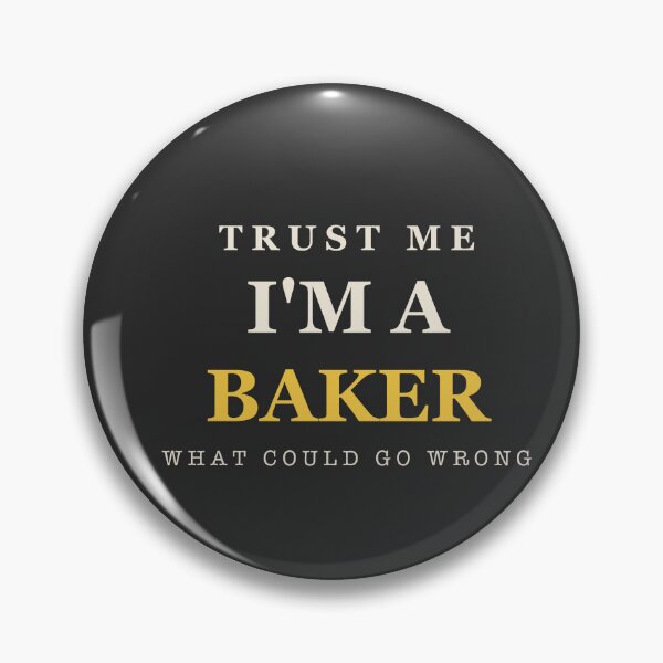Item preview, Trust Me I'm A Baker - Baker designed and sold by RetroThreadWorks.