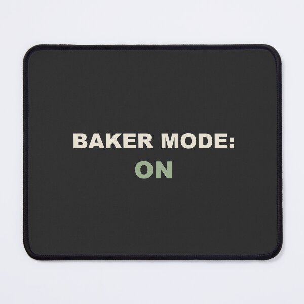 Item preview, Baker Mode: On - Baker designed and sold by RetroThreadWorks.
