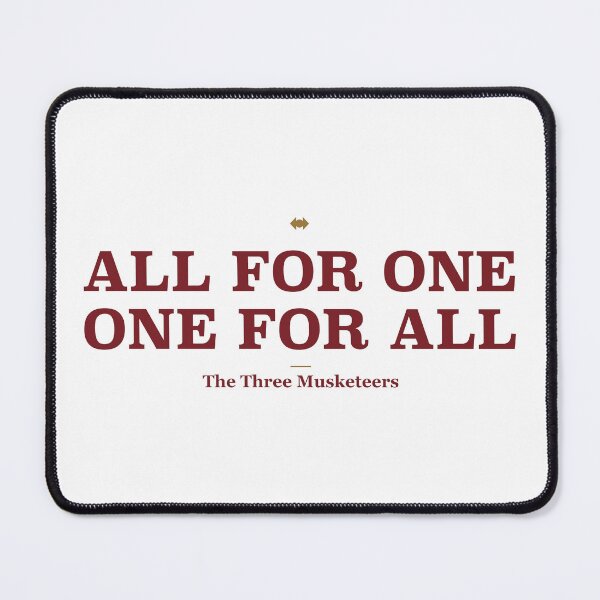 Item preview, All for One One for All Three Musketeers Quote designed and sold by Power Designs.