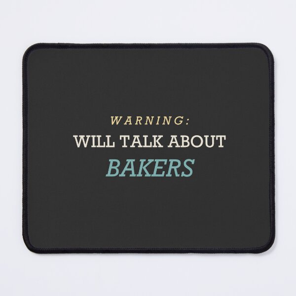 Item preview, Warning: Will Talk About Bakers - Baker designed and sold by RetroThreadWorks.