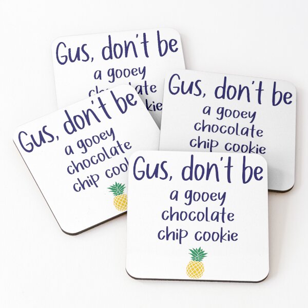 Item preview, Gus don't be - Chocolate Chip Cookie - Psych designed and sold by hotchkiss2earth.