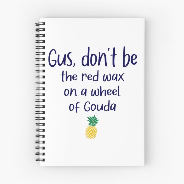 Item preview, Gus don't be - Gouda - Psych designed and sold by hotchkiss2earth.