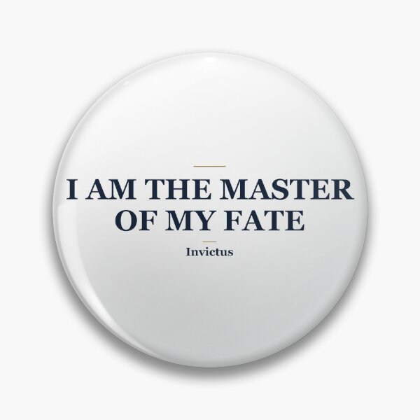 Item preview, I Am the Master of My Fate Invictus Quote designed and sold by Power Designs.