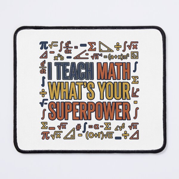 Item preview, Back to school I Teach Math What's Your Superpower | Funny Math Teacher designed and sold by Uglyandcute.