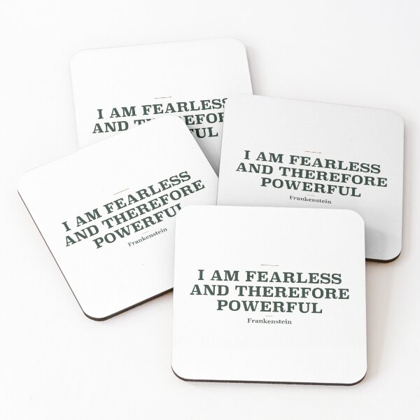 Item preview, I Am Fearless Frankenstein Mary Shelley Quote designed and sold by Power Designs.
