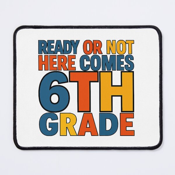 Item preview, Back to school Ready Or Not Here Comes 6th Grade | Funny Back To School designed and sold by Uglyandcute.
