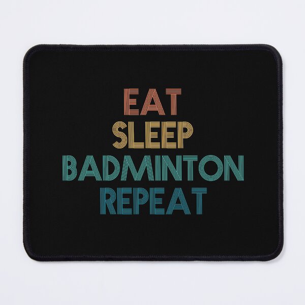 Item preview, Eat Sleep Badminton Repeat - Gift For Badminton Fans designed and sold by kindxinn.