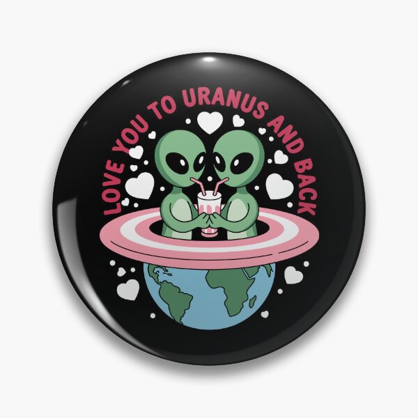 Item preview, Love You to Uranus and Back designed and sold by ThrillRides.