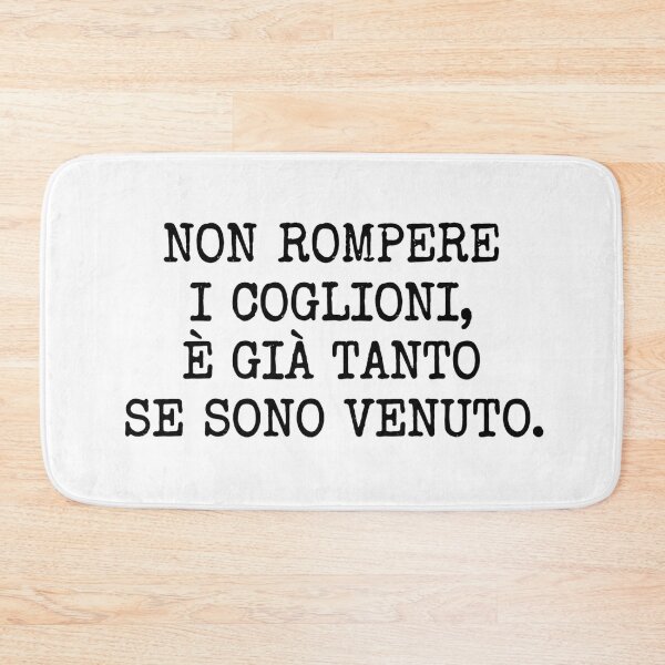 Item preview, Non rompere i coglioni, è già tanto se sono venuto designed and sold by MyTeePlace.