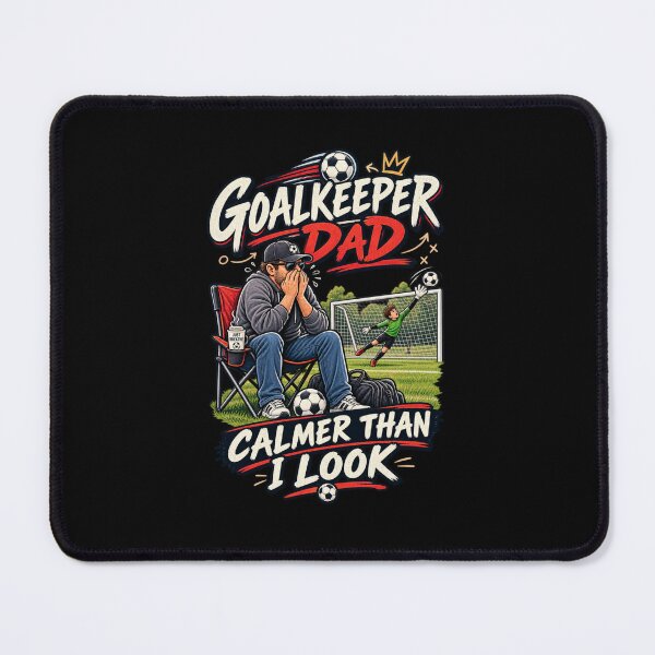 Item preview, Calmer Than I Look Goalkeeper Dad designed and sold by PunchDrop.