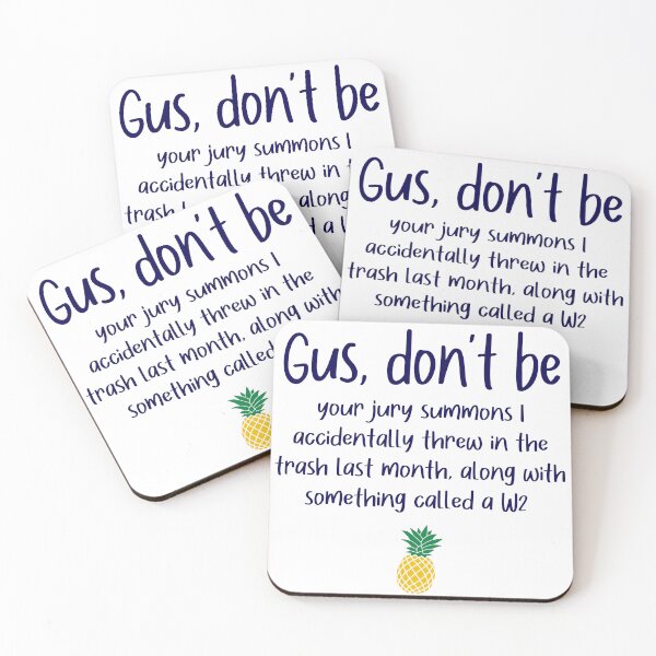 Item preview, Gus don't be - Jury Summons - Psych designed and sold by hotchkiss2earth.