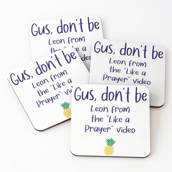 Item preview, Gus don't be - Like a Prayer - Psych designed and sold by hotchkiss2earth.