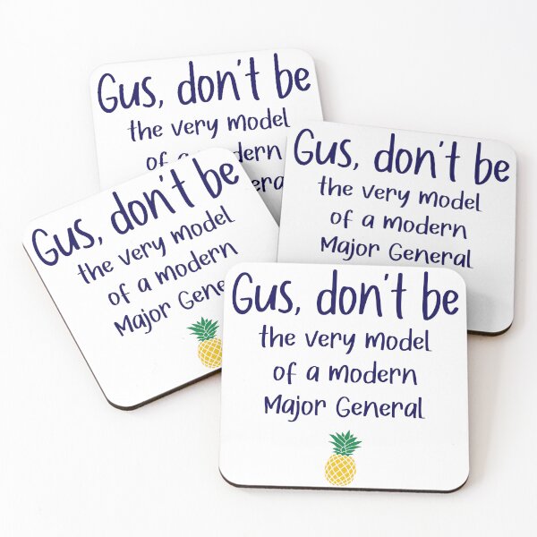 Item preview, Gus don't be - Modern Major General - Psych designed and sold by hotchkiss2earth.