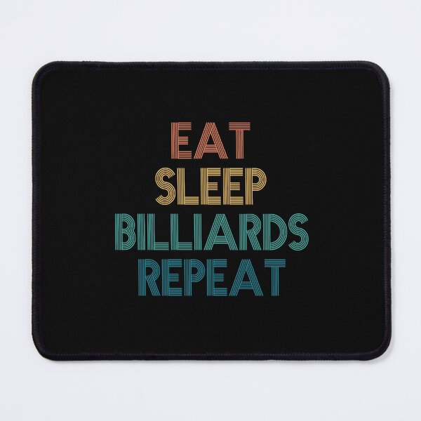 Item preview, Eat Sleep Billiards Repeat - Gift For Billiards Fans designed and sold by kindxinn.