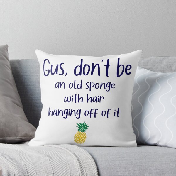 Item preview, Gus don't be - Old Sponge - Psych designed and sold by hotchkiss2earth.