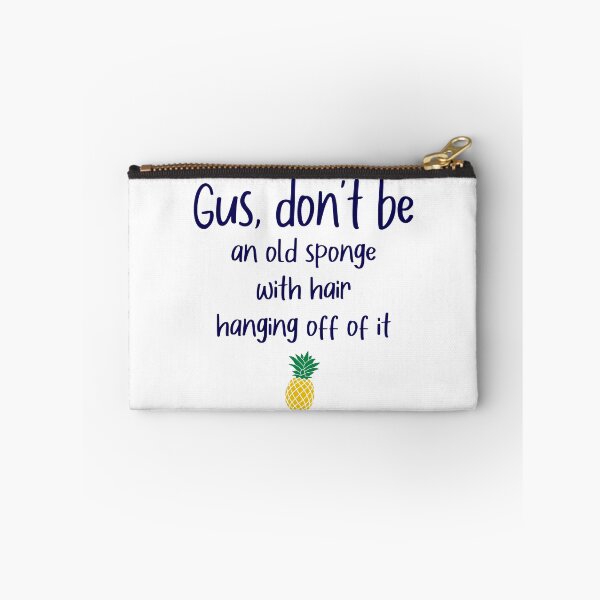 Item preview, Gus don't be - Old Sponge - Psych designed and sold by hotchkiss2earth.