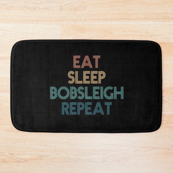 Item preview, Eat Sleep Bobsleigh Repeat - Gift For Bobsleigh Fans designed and sold by kindxinn.