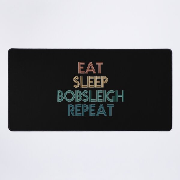 Item preview, Eat Sleep Bobsleigh Repeat - Gift For Bobsleigh Fans designed and sold by kindxinn.