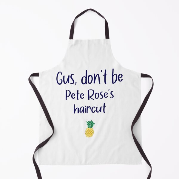 Item preview, Gus don't be - Pete Rose's Haircut - Psych designed and sold by hotchkiss2earth.